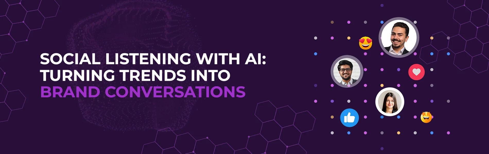 Social Listening with AI: Turning Trends into Brand Conversations